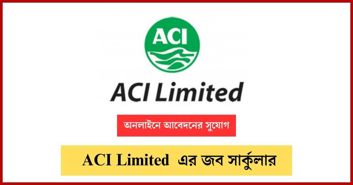 Advanced Chemical Industries (aci) Limited Job Circular 2024 Golden 