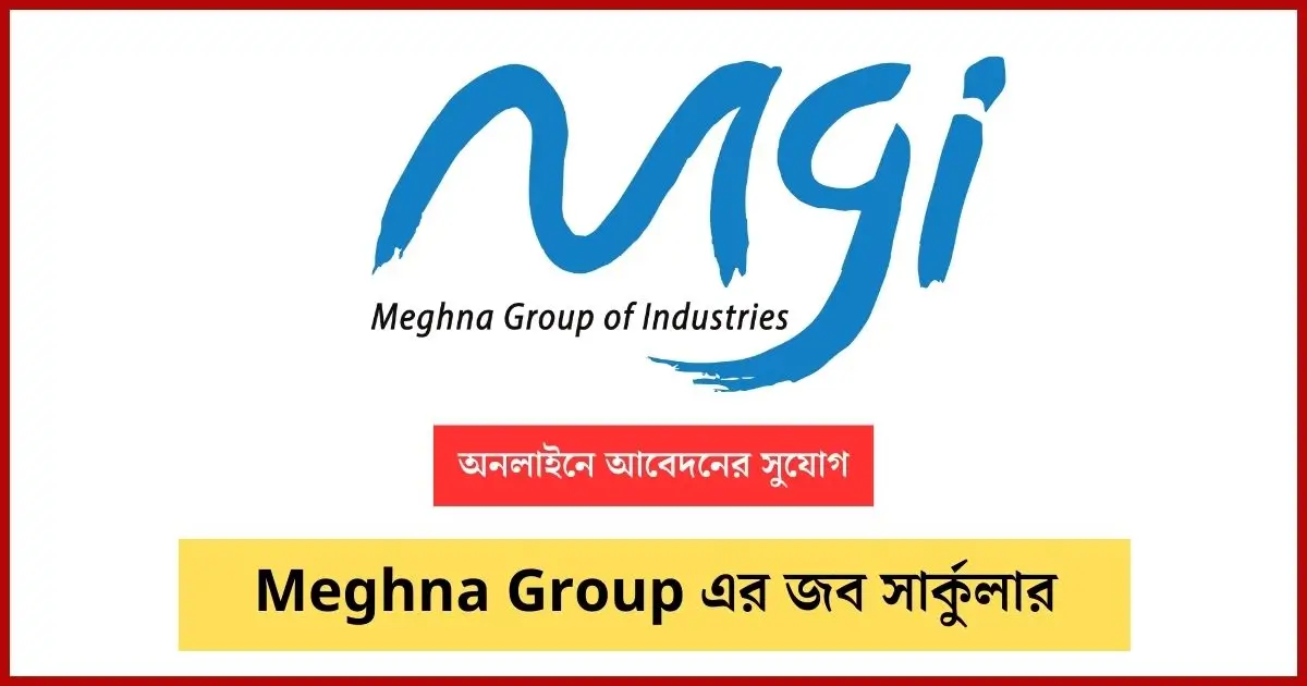 Meghna Group job circular Image